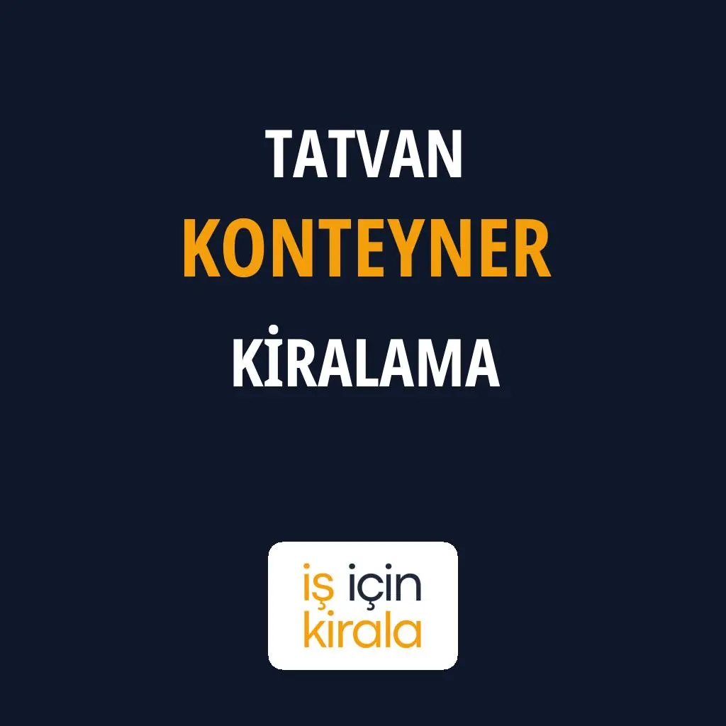 Tatvan Konteyner Kiralama Firmaları