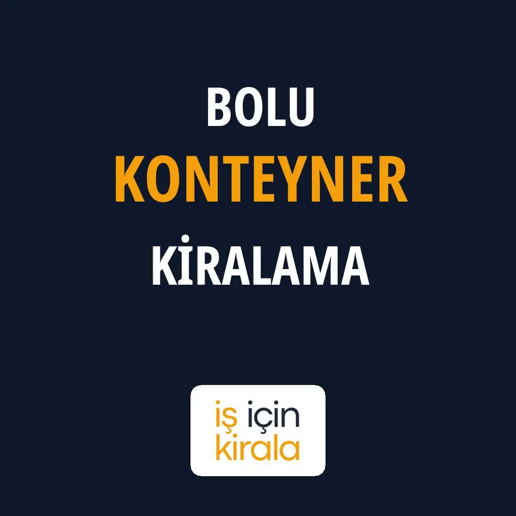Bolu Konteyner Kiralama Firmaları