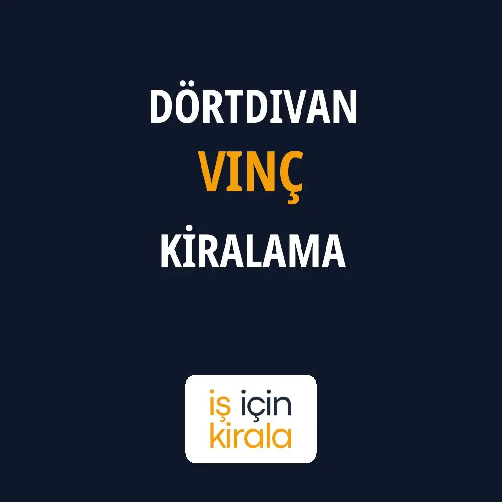 Dörtdivan Vinç Kiralama Firmaları