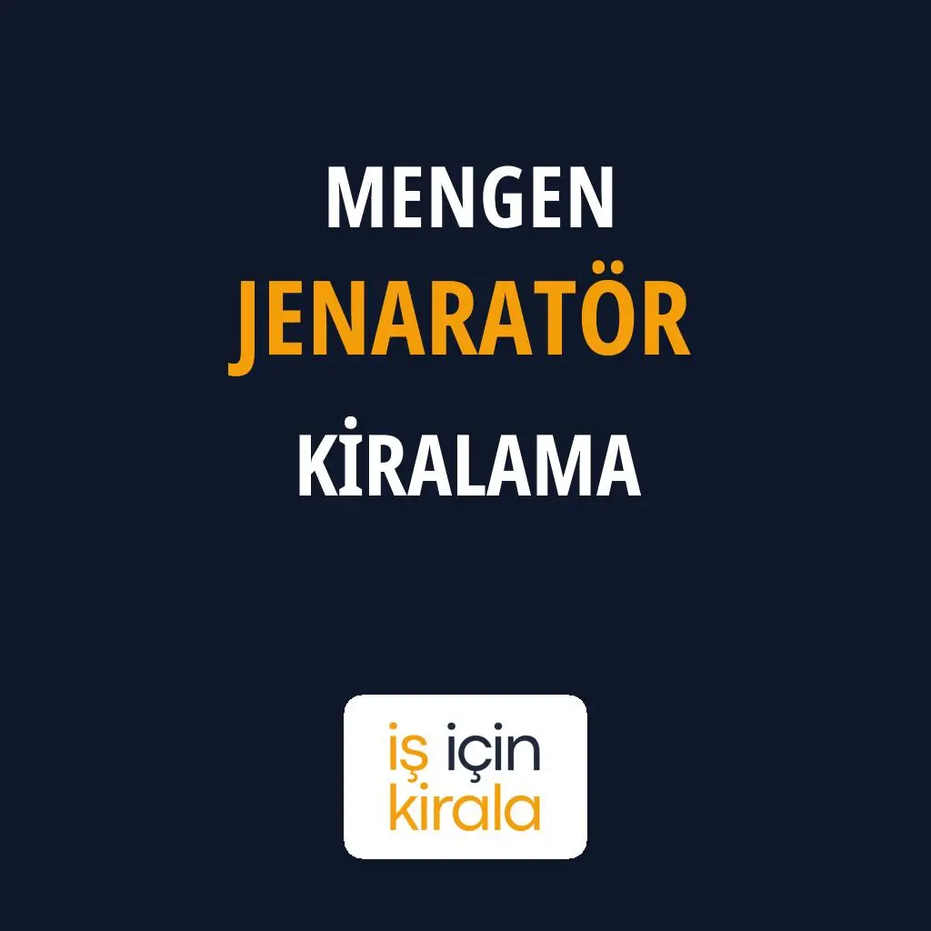 Mengen Jenaratör Kiralama Firmaları