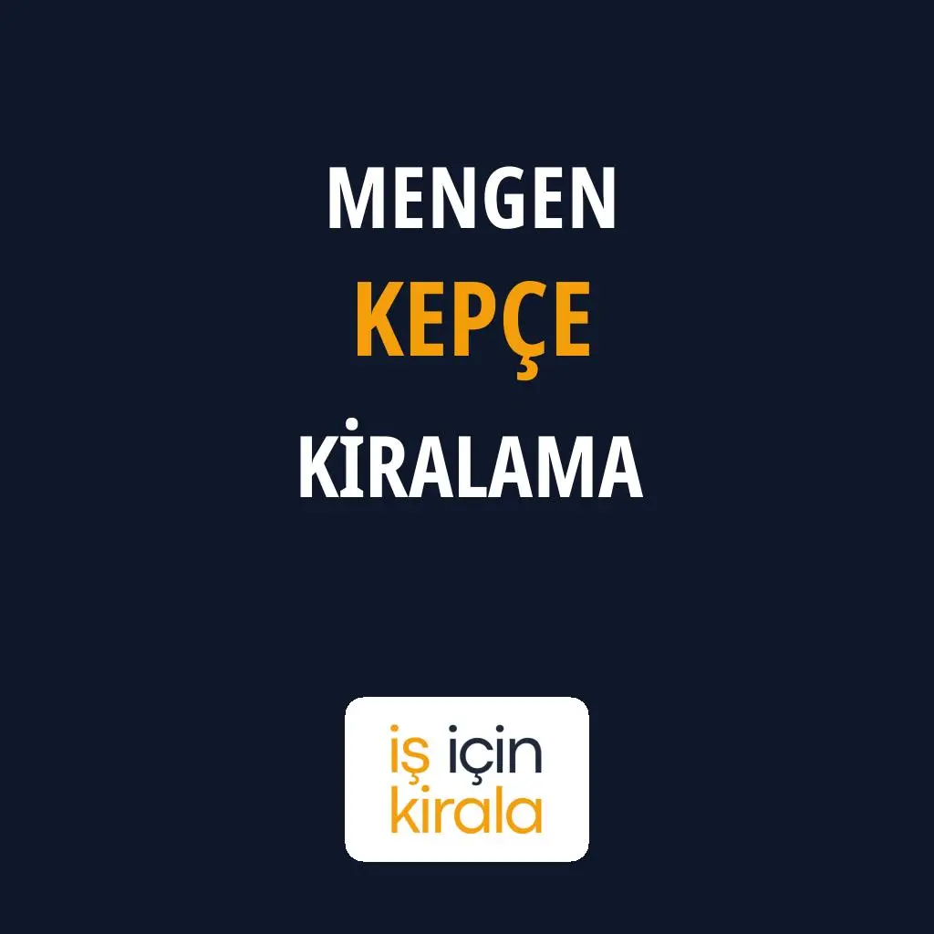 Mengen Kepçe Kiralama Firmaları