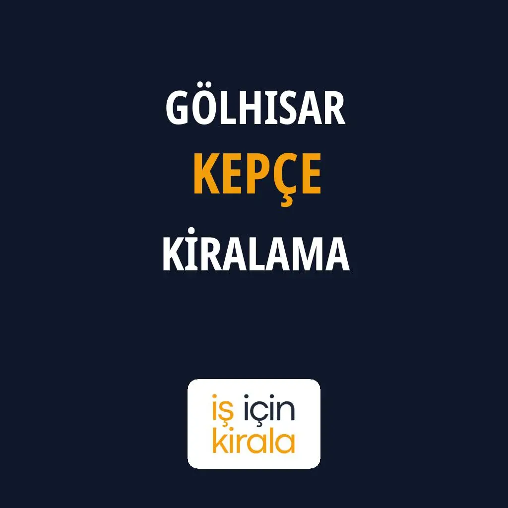 Gölhisar Kepçe Kiralama Firmaları