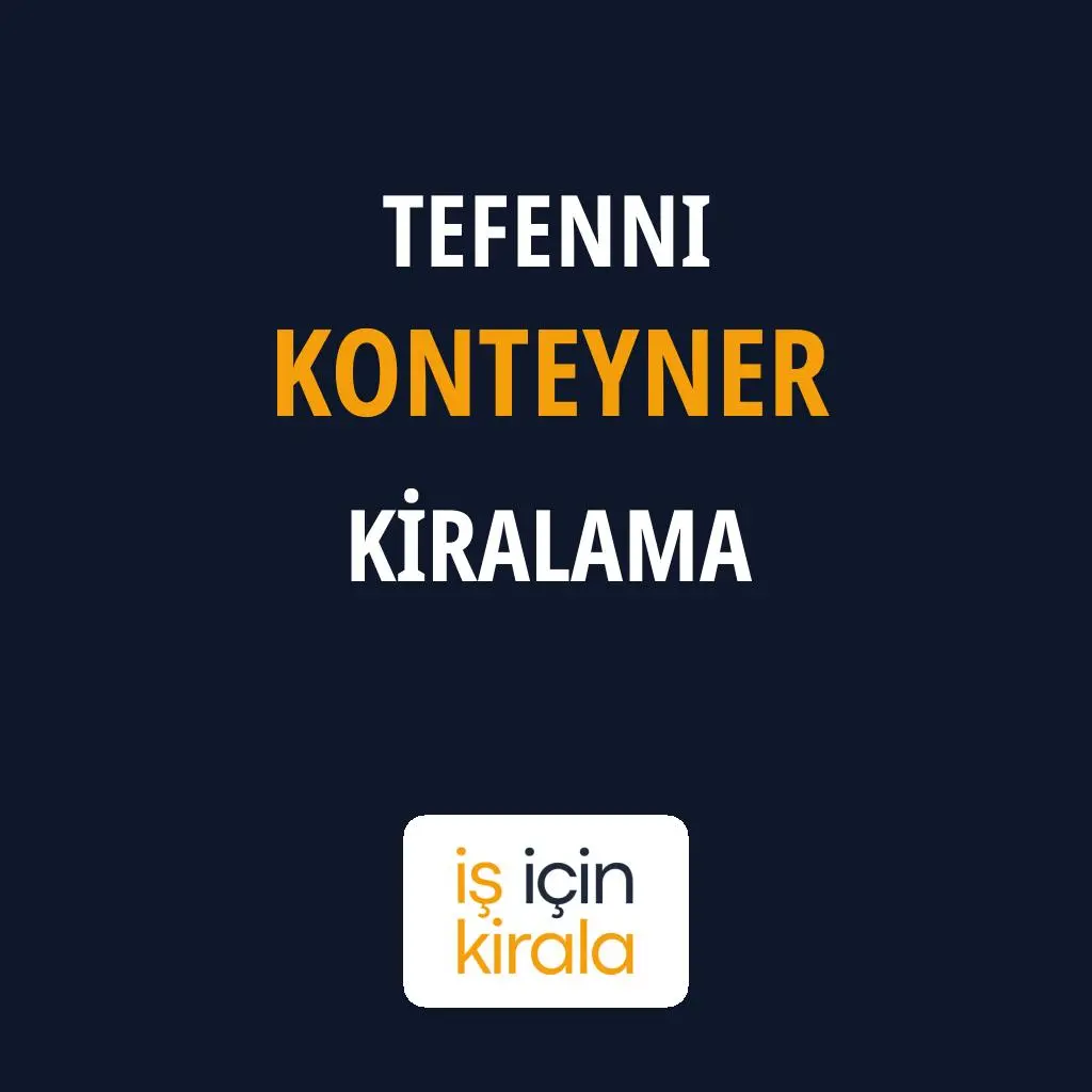 Tefenni Konteyner Kiralama Firmaları
