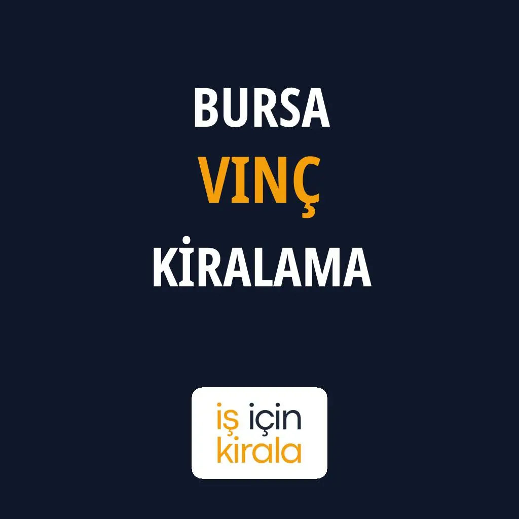 Bursa Vinç Kiralama Firmaları