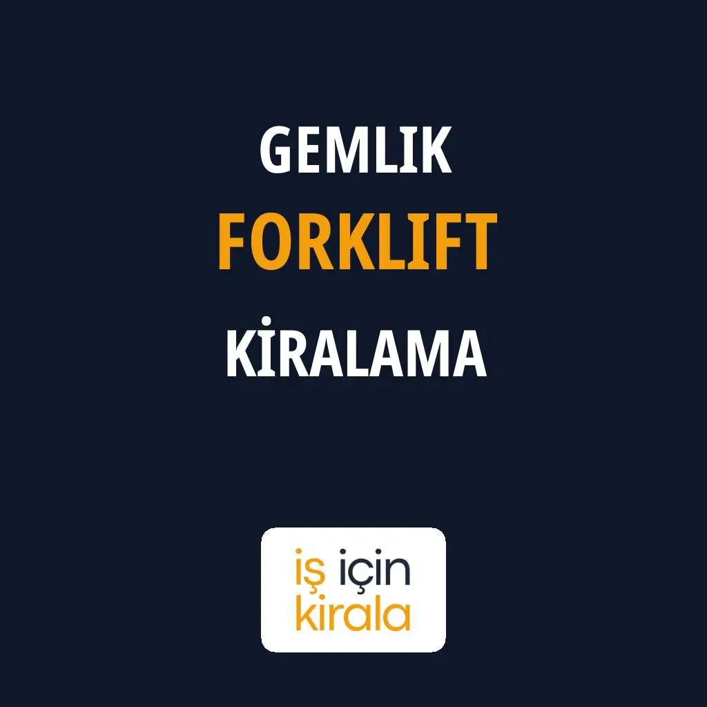 Gemlik Forklift Kiralama Firmaları