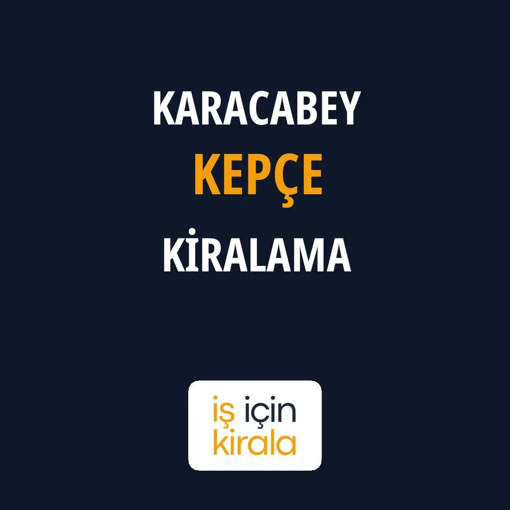 Karacabey Kepçe Kiralama Firmaları