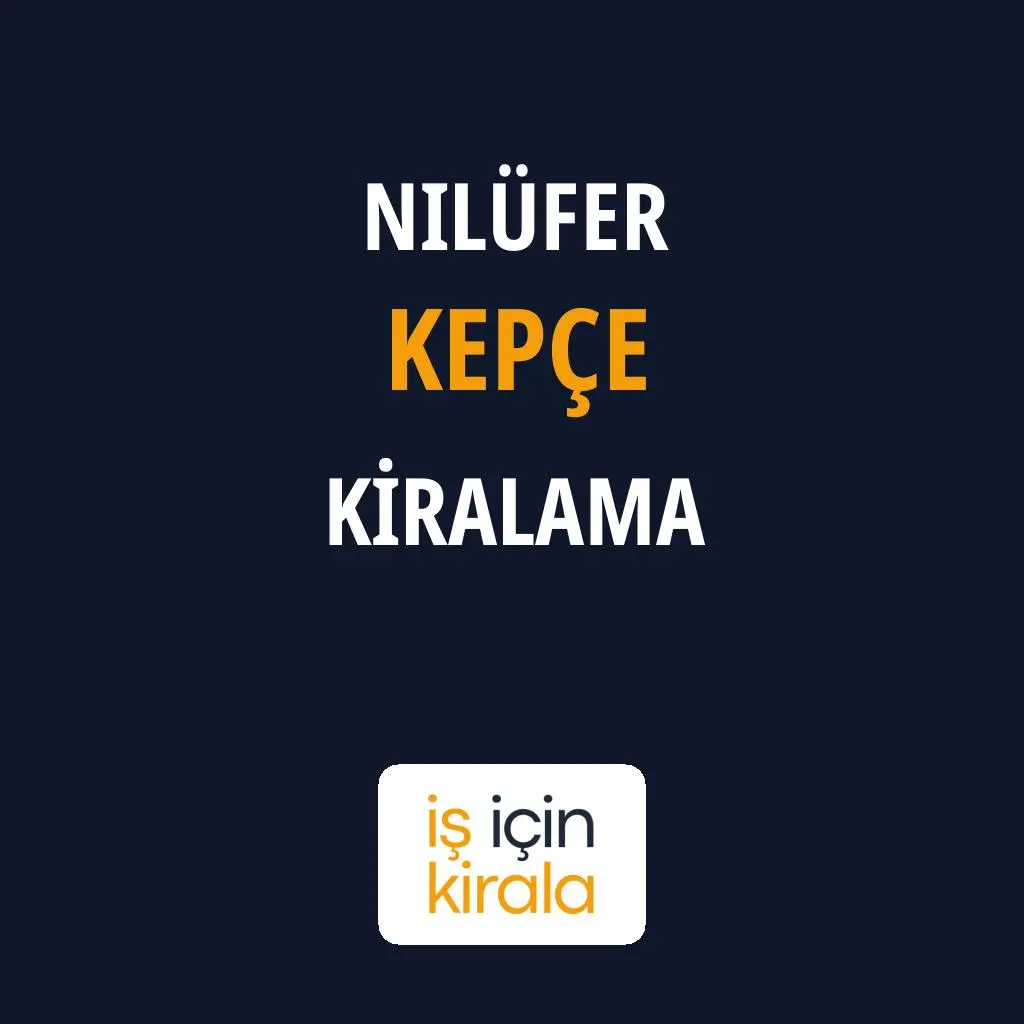 Nilüfer Kepçe Kiralama Firmaları