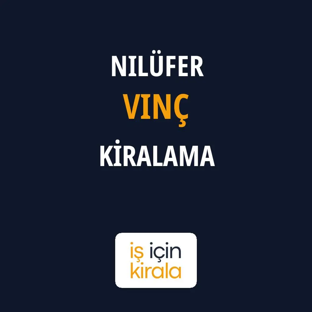 Nilüfer Vinç Kiralama Firmaları