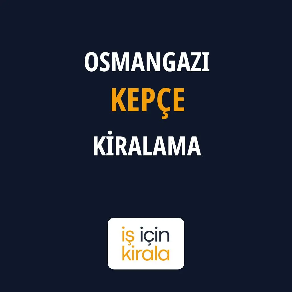 Osmangazi Kepçe Kiralama Firmaları