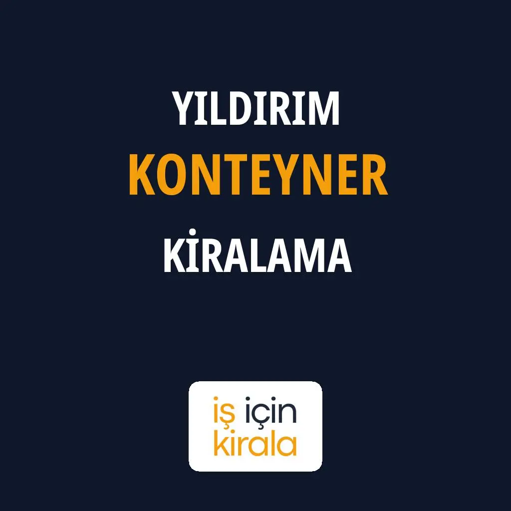 Yıldırım Konteyner Kiralama Firmaları