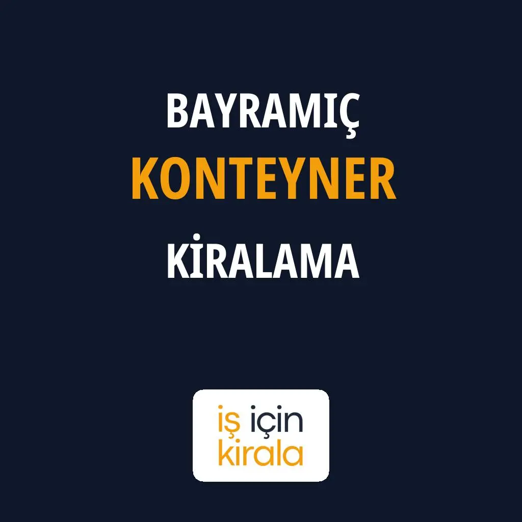 Bayramiç Konteyner Kiralama Firmaları