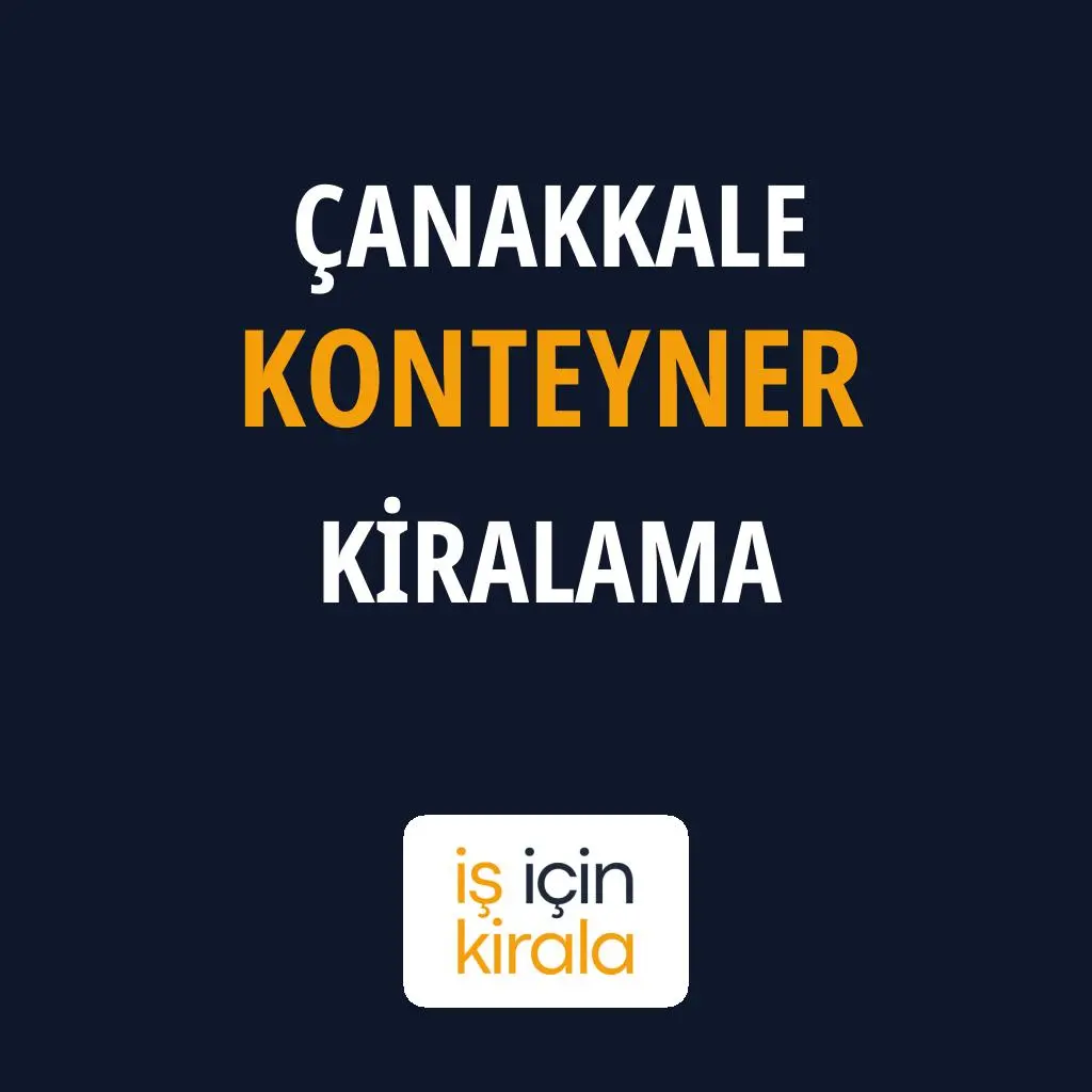 Çanakkale Konteyner Kiralama Firmaları