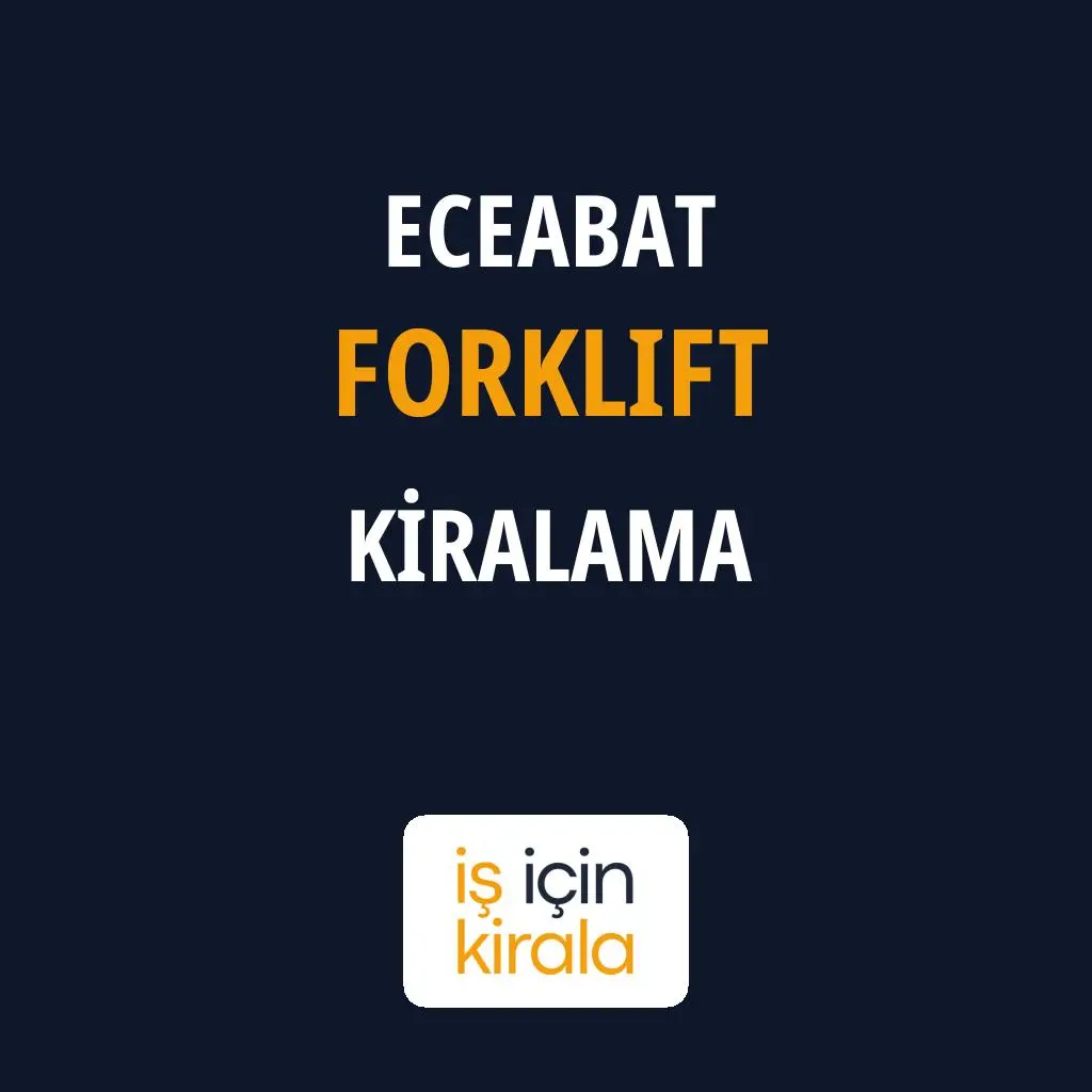 Eceabat Forklift Kiralama Firmaları