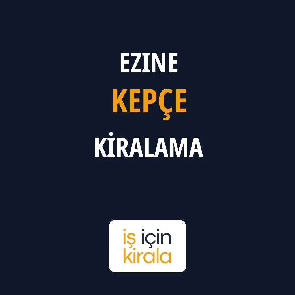 Ezine Kepçe Kiralama Firmaları