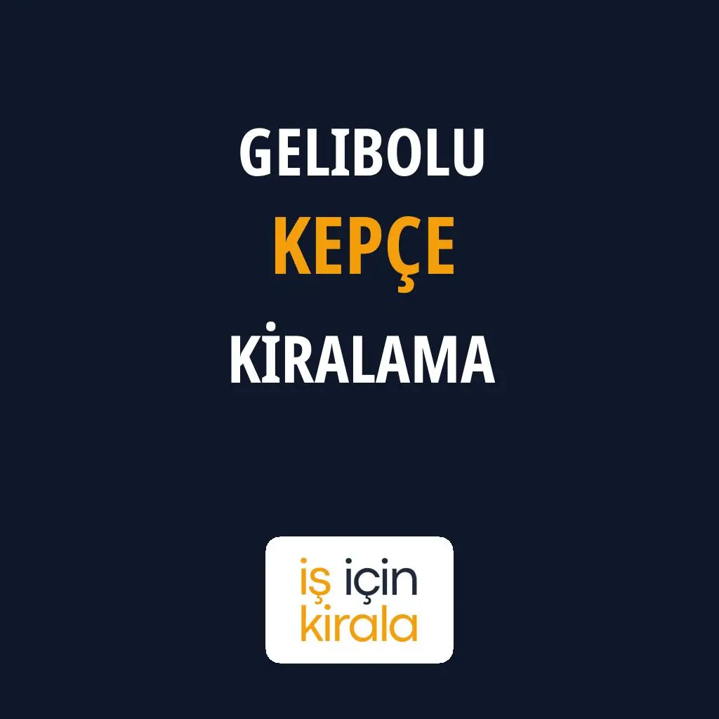 Gelibolu Kepçe Kiralama Firmaları