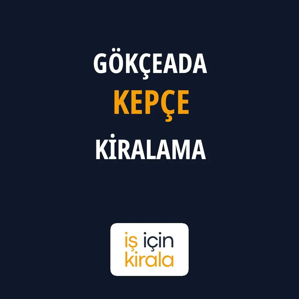 Gökçeada Kepçe Kiralama Firmaları