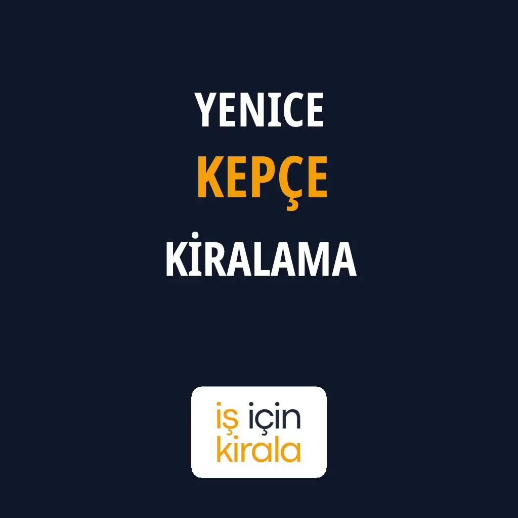 Yenice Kepçe Kiralama Firmaları
