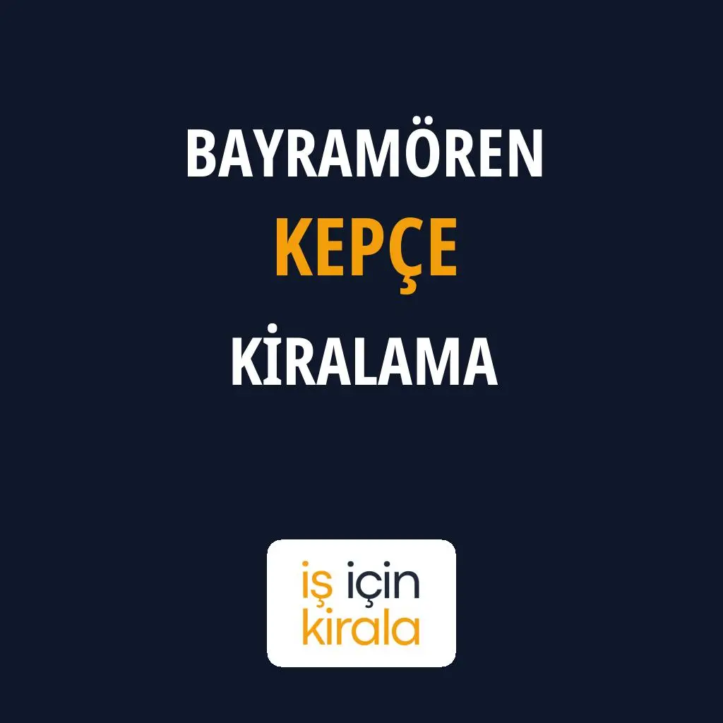 Bayramören Kepçe Kiralama Firmaları