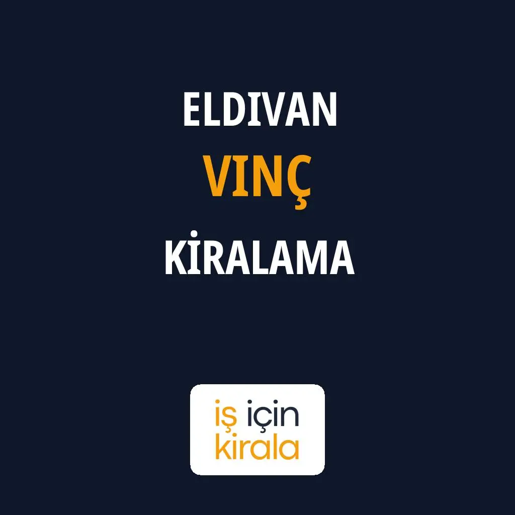 Eldivan Vinç Kiralama Firmaları