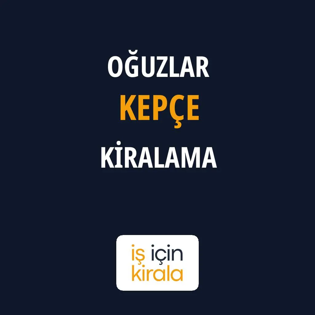 Oğuzlar Kepçe Kiralama Firmaları