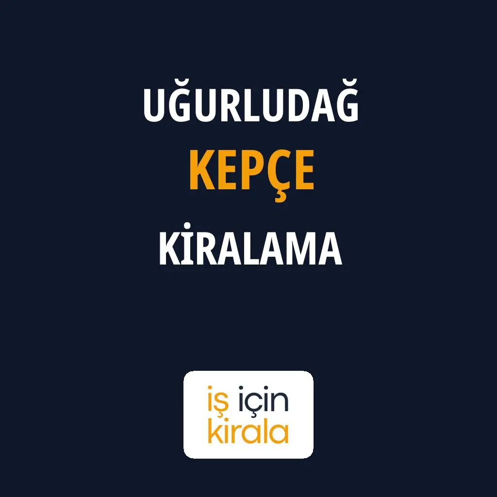 Uğurludağ Kepçe Kiralama Firmaları