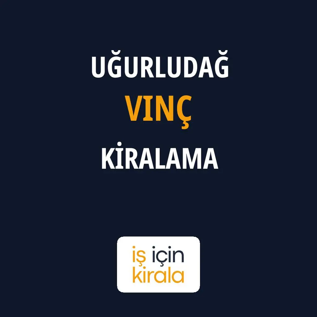 Uğurludağ Vinç Kiralama Firmaları