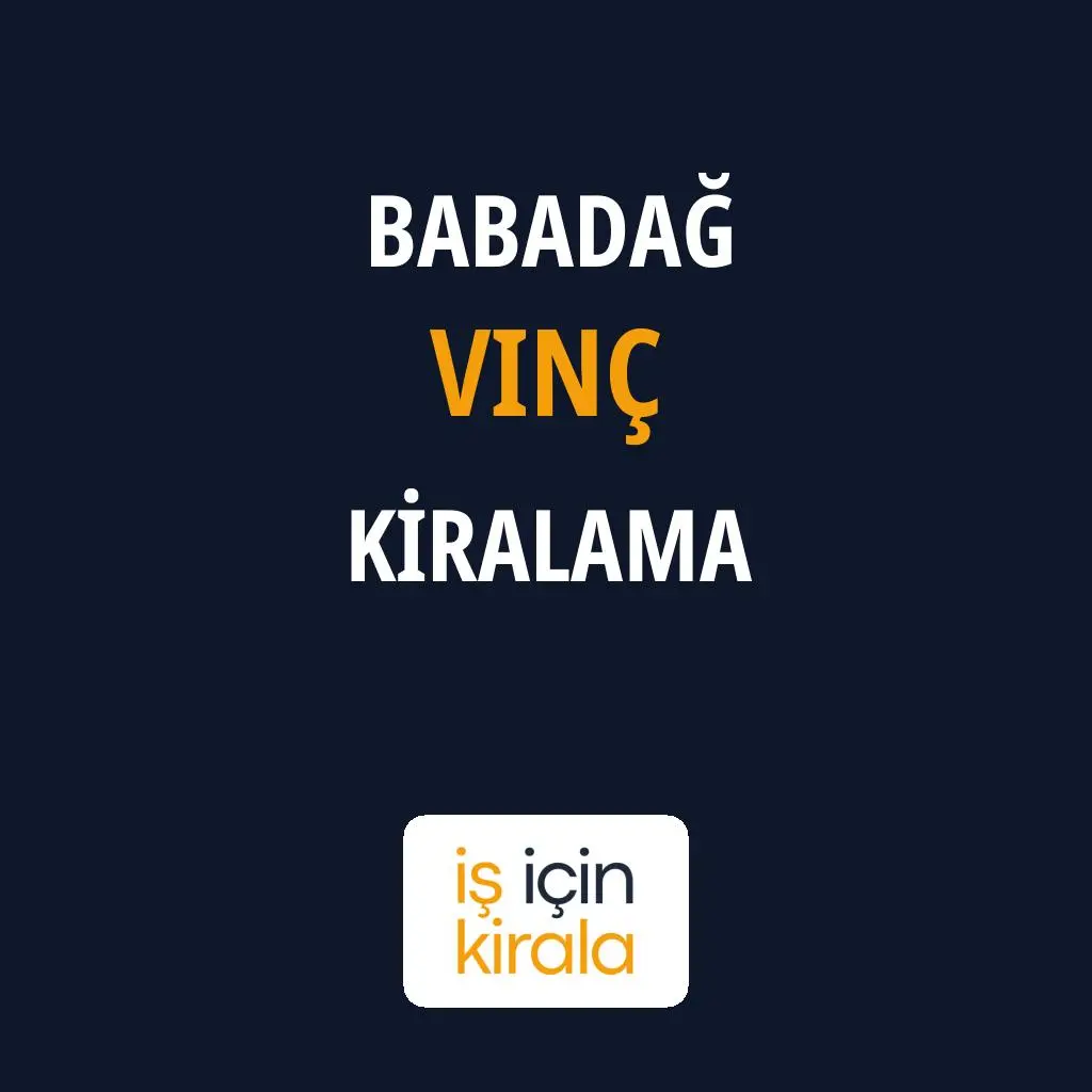 Babadağ Vinç Kiralama Firmaları