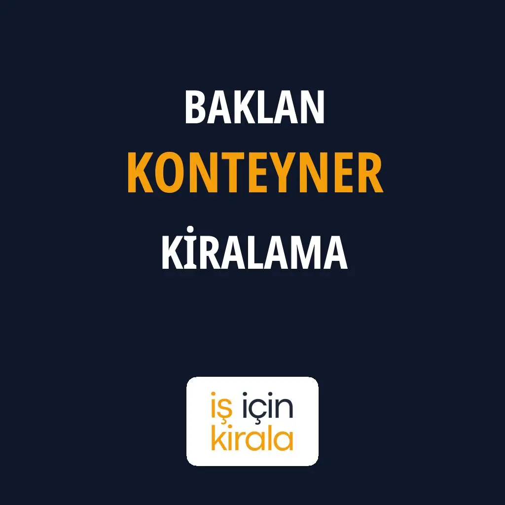 Baklan Konteyner Kiralama Firmaları