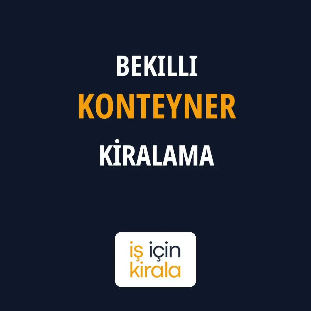 Bekilli Konteyner Kiralama Firmaları
