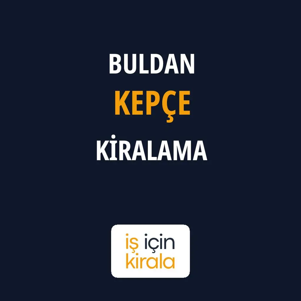 Buldan Kepçe Kiralama Firmaları