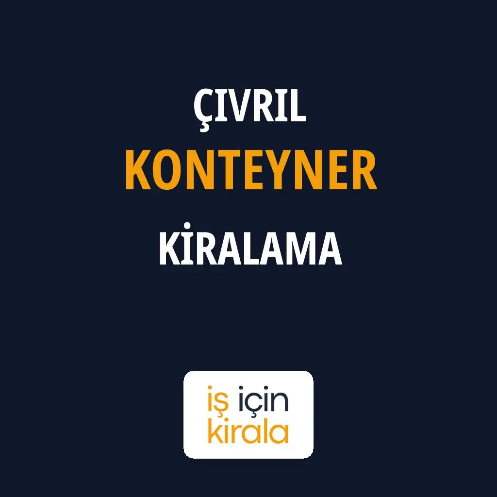 Çivril Konteyner Kiralama Firmaları
