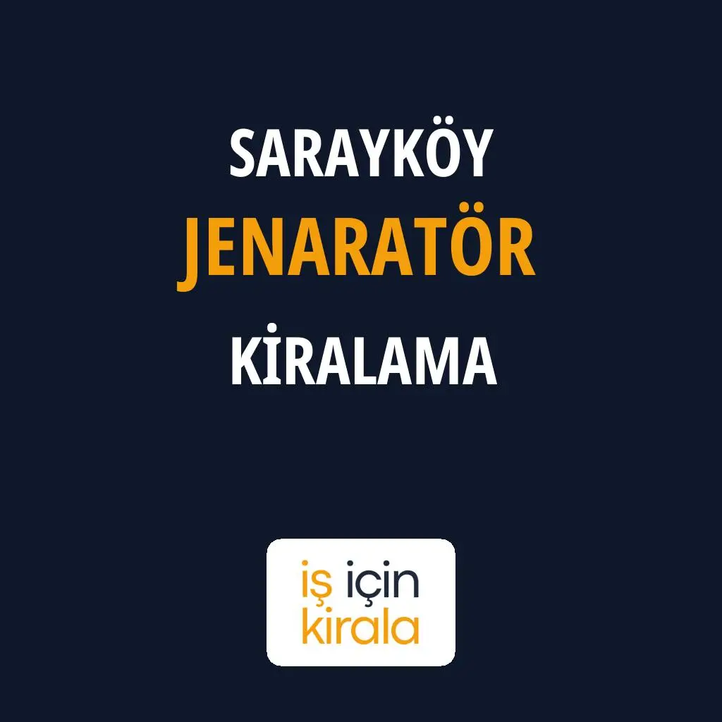 Sarayköy Jenaratör Kiralama Firmaları