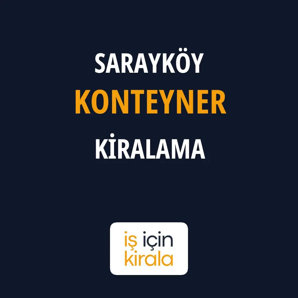 Sarayköy Konteyner Kiralama Firmaları