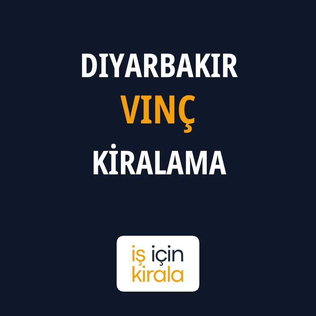 Diyarbakır Vinç Kiralama Firmaları