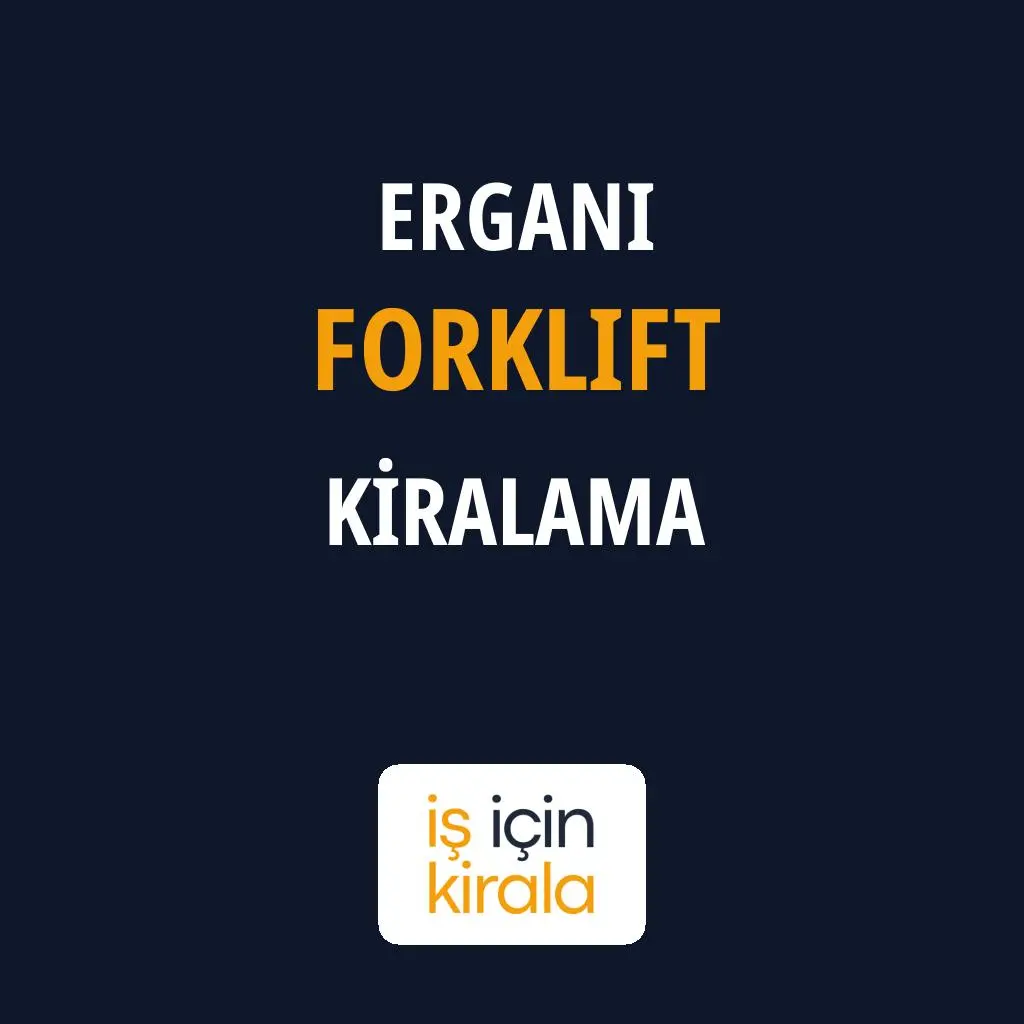 Ergani Forklift Kiralama Firmaları