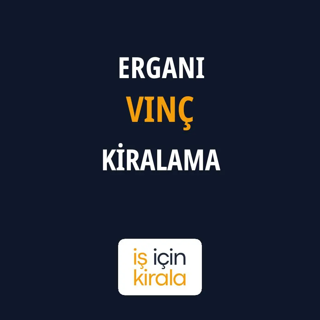 Ergani Vinç Kiralama Firmaları