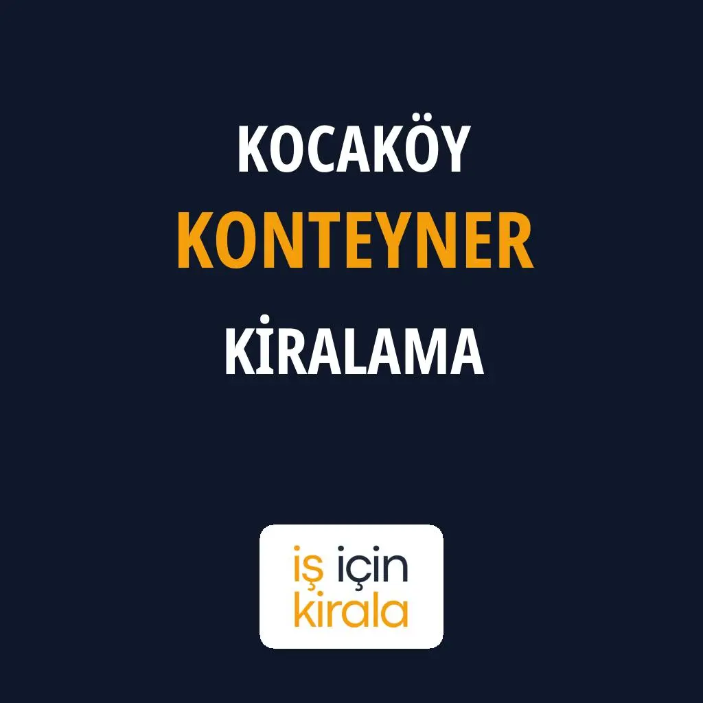 Kocaköy Konteyner Kiralama Firmaları