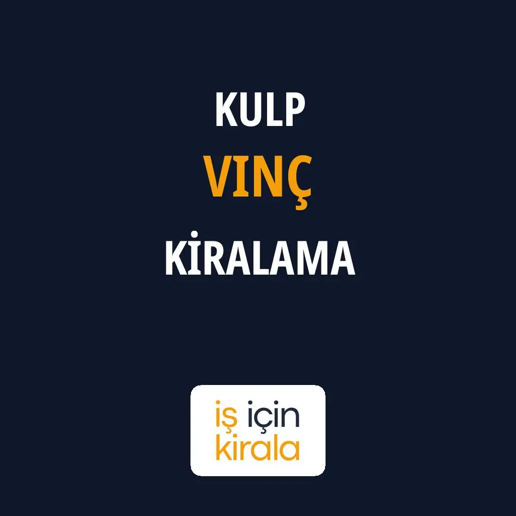 Kulp Vinç Kiralama Firmaları
