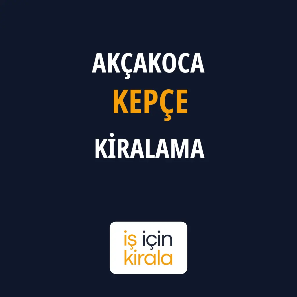 Akçakoca Kepçe Kiralama Firmaları