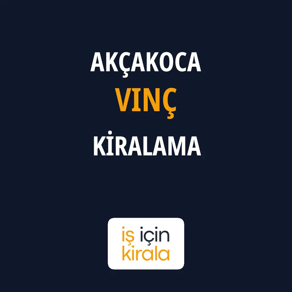Akçakoca Vinç Kiralama Firmaları
