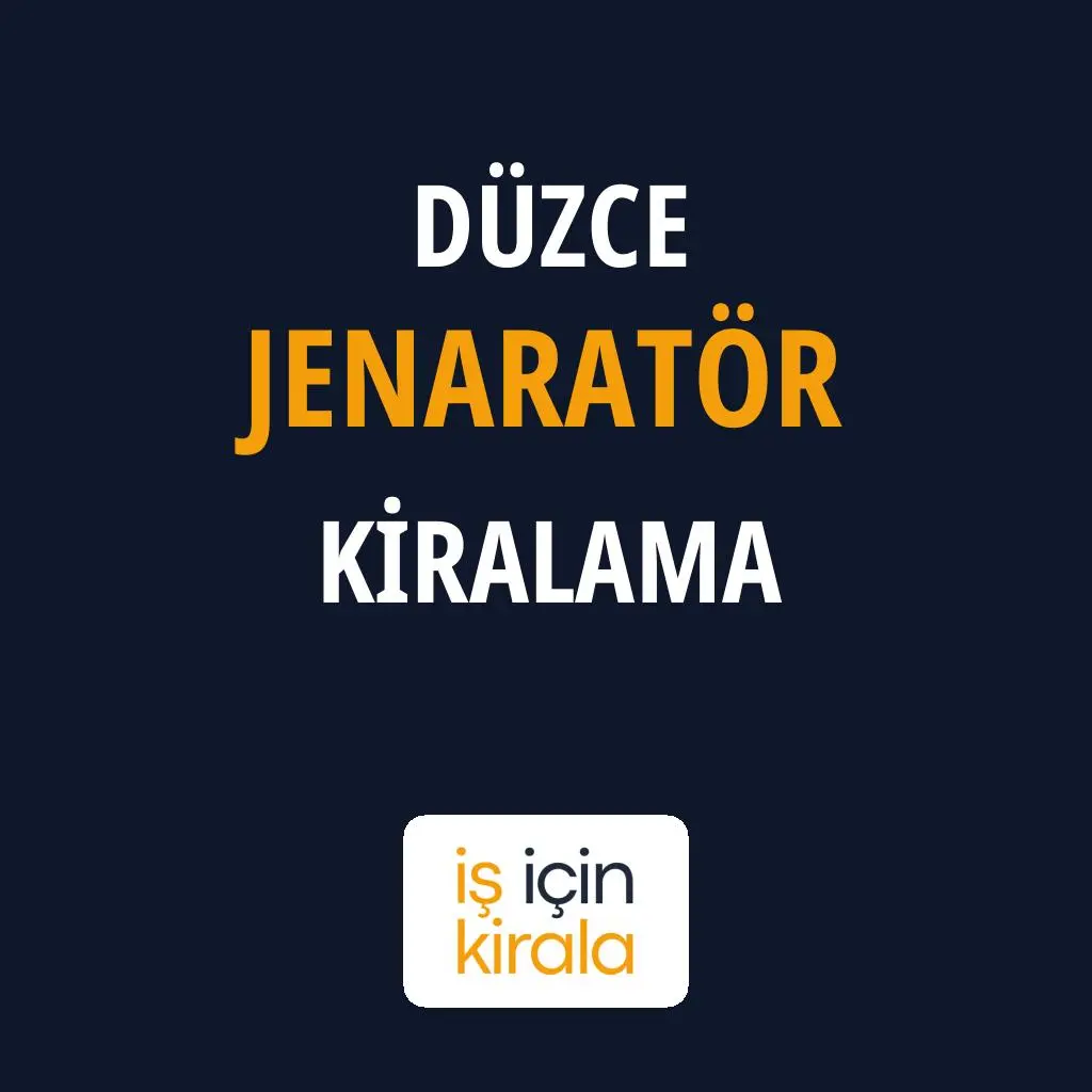 Düzce Jenaratör Kiralama Firmaları
