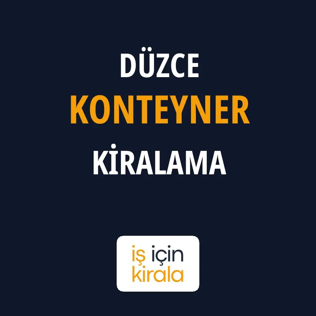 Düzce Konteyner Kiralama Firmaları