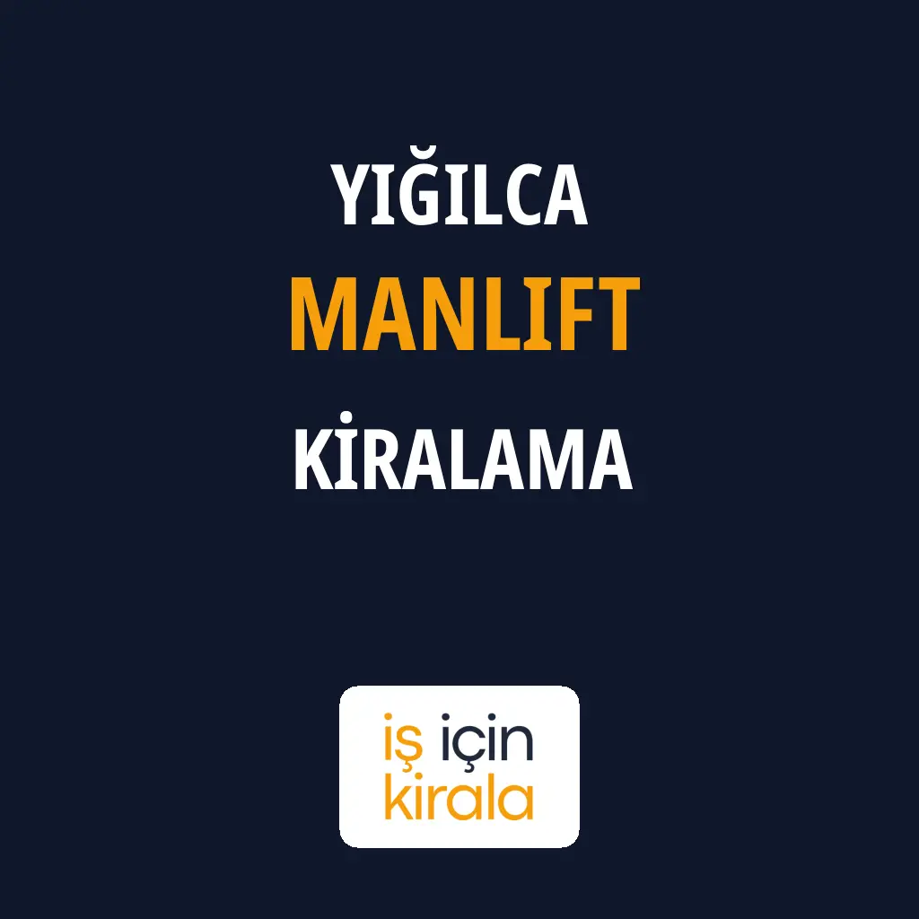 Yığılca Manlift Kiralama Firmaları