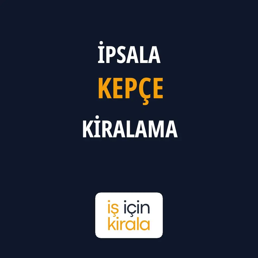 İpsala Kepçe Kiralama Firmaları