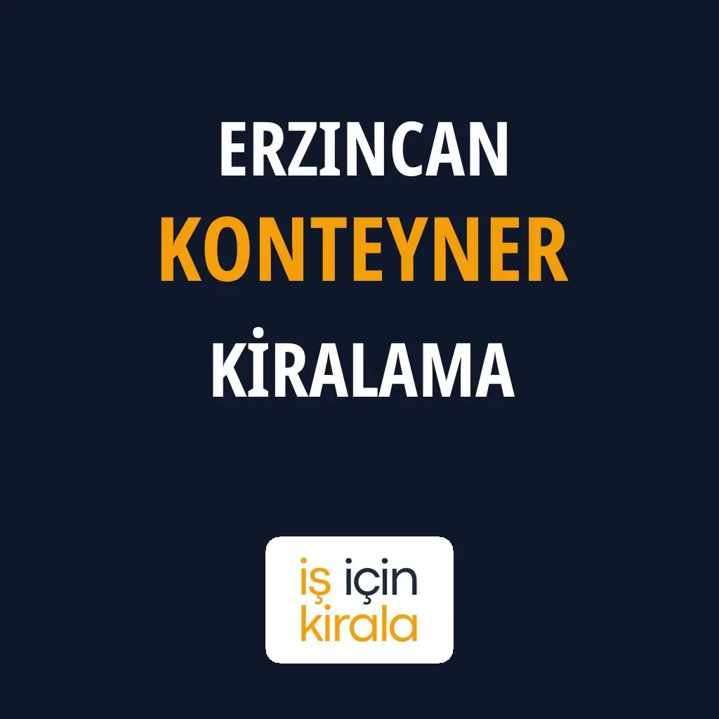 Erzincan Konteyner Kiralama Firmaları