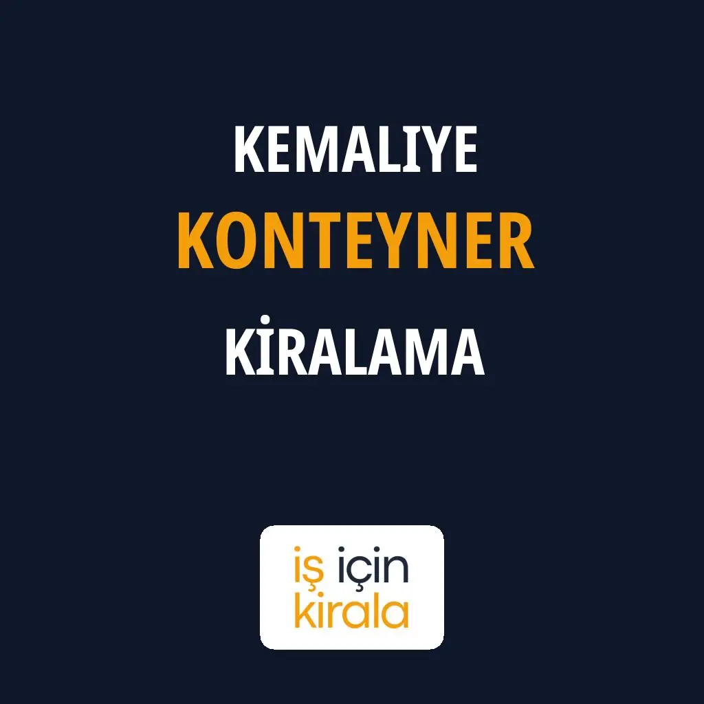 Kemaliye Konteyner Kiralama Firmaları
