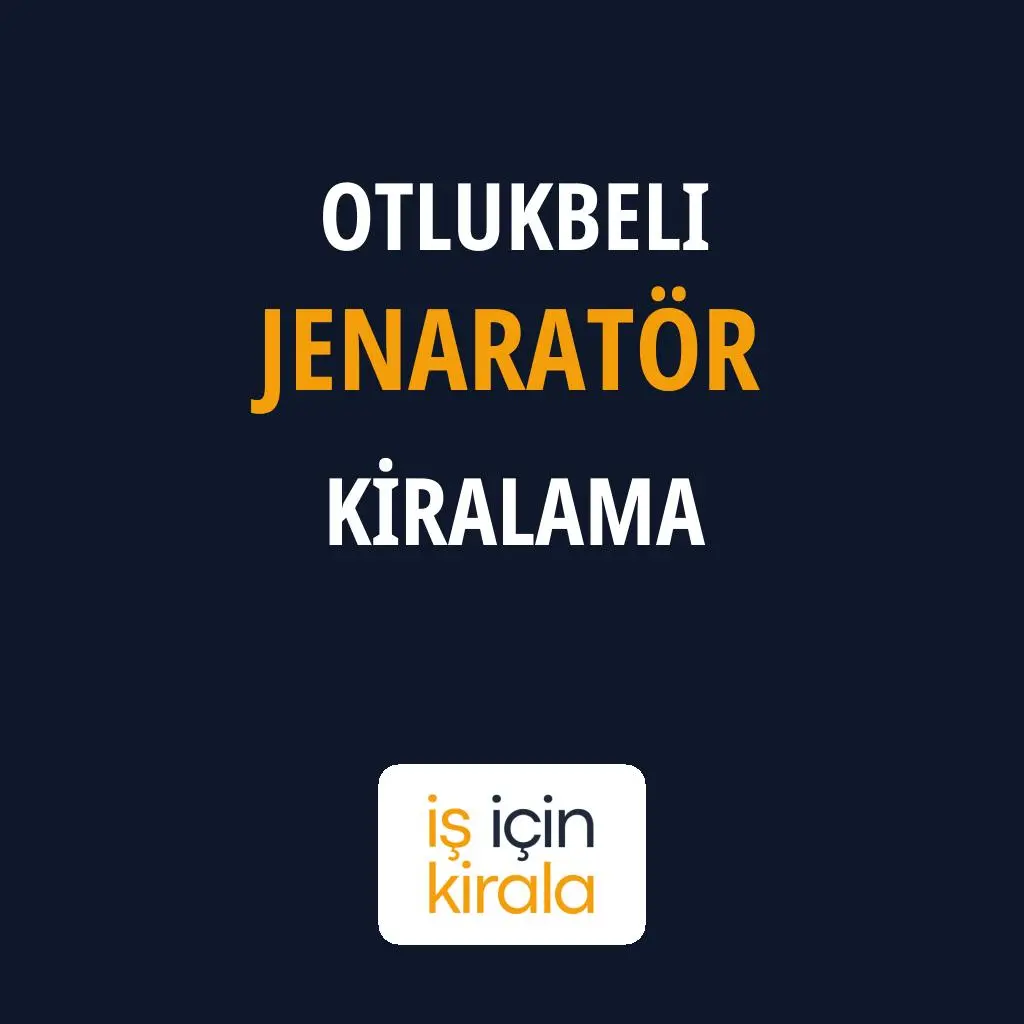 Otlukbeli Jenaratör Kiralama Firmaları