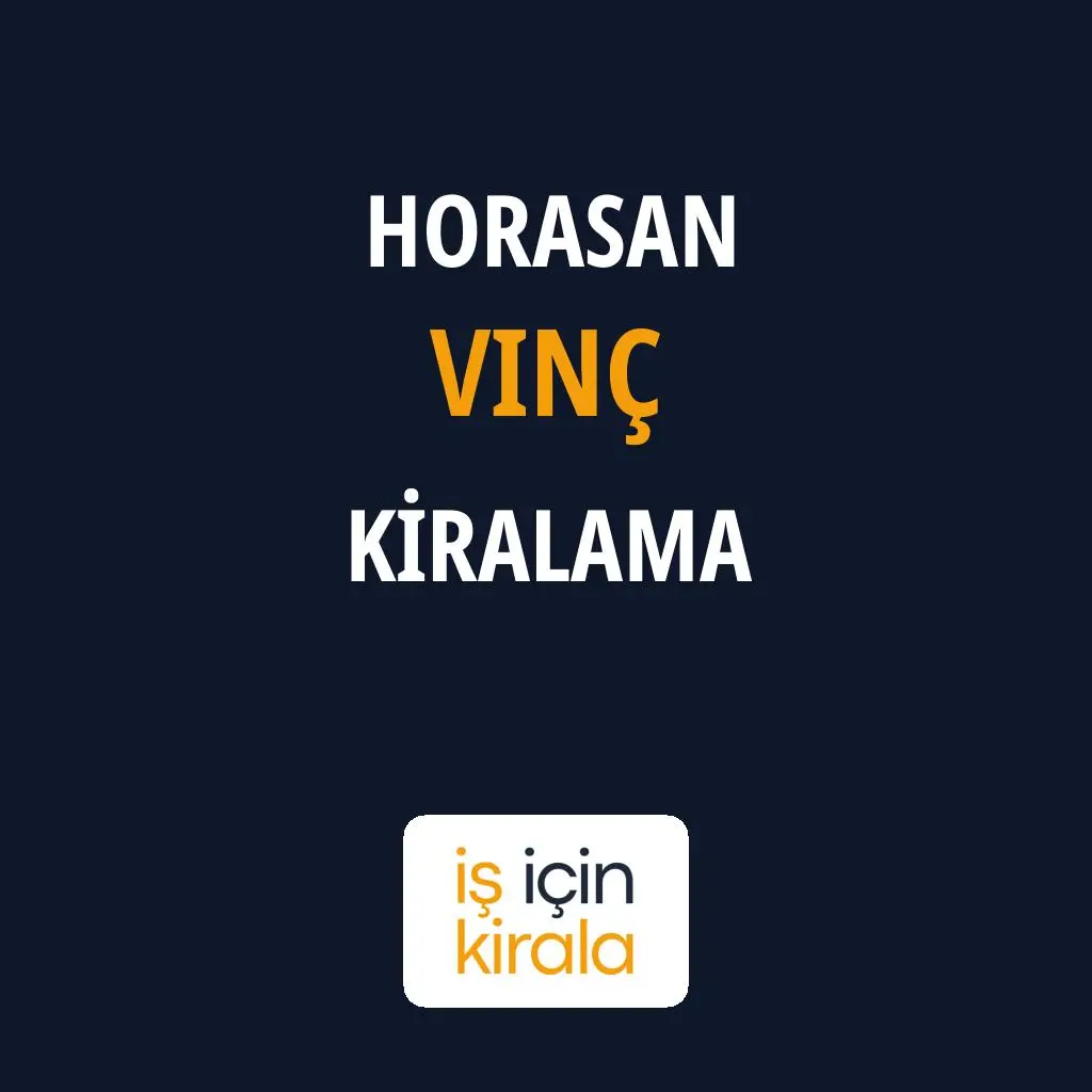 Horasan Vinç Kiralama Firmaları
