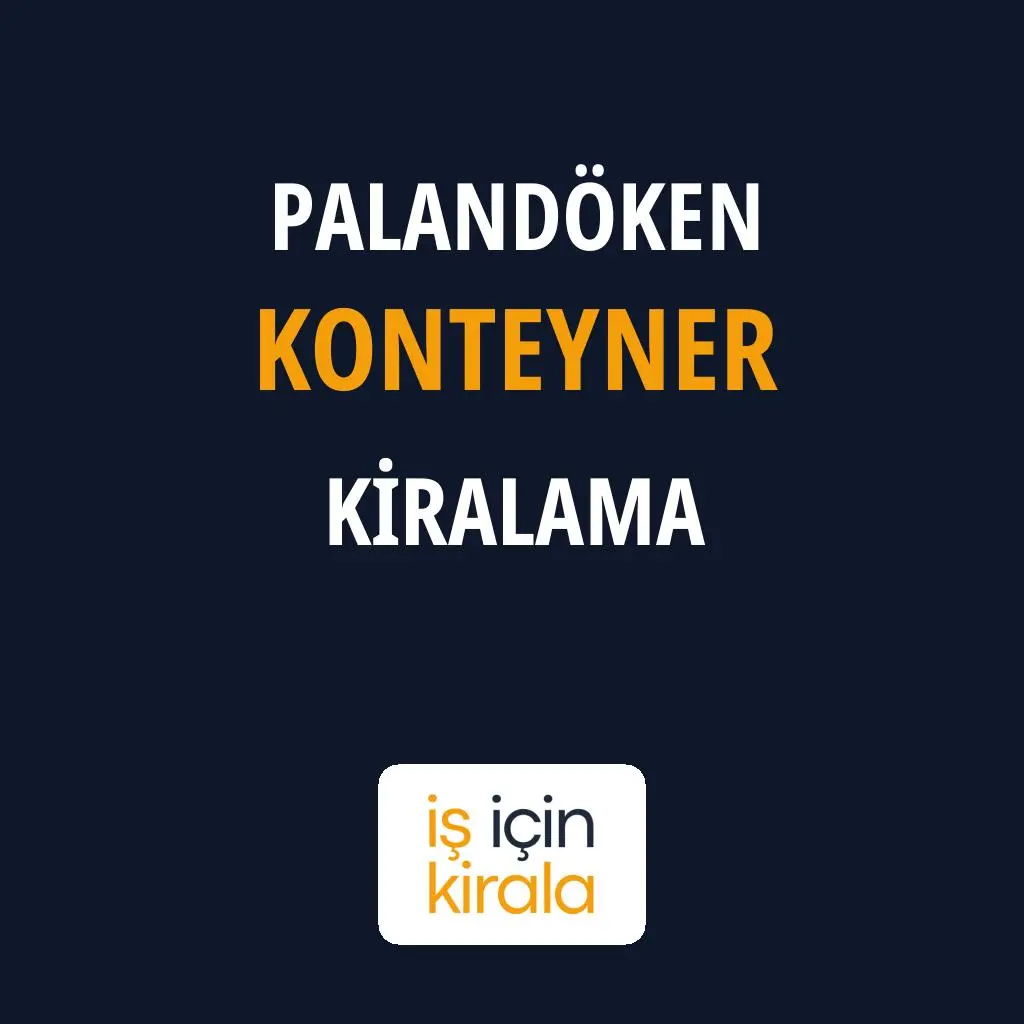 Palandöken Konteyner Kiralama Firmaları