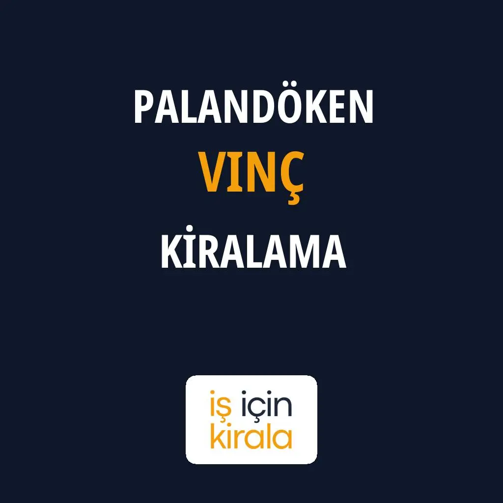 Palandöken Vinç Kiralama Firmaları